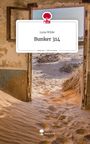 Luna Wilde: Bunker 314. Life is a Story - story.one, Buch
