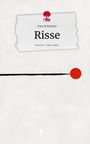 Cara Schlumm: Risse. Life is a Story - story.one, Buch