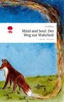 Pia Willhaus: Mind and Soul: Der Weg zur Wahrheit. Life is a Story - story.one, Buch