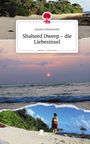 Jasmin Olschewski: Shaheed Dweep - die Liebesinsel. Life is a Story - story.one, Buch