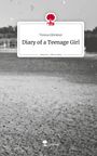Teresa Glöckner: Diary of a Teenage Girl. Life is a Story - story.one, Buch