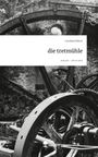 Caroline Klösch: die tretmühle. Life is a Story - story.one, Buch