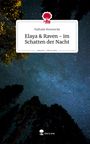 Nathalie Brennecke: Elaya & Raven - im Schatten der Nacht. Life is a Story - story.one, Buch