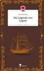 Elisabeth Rain: Die Legende von Lagom. Life is a Story - story.one, Buch