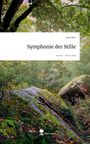 Jette Betz: Symphonie der Stille. Life is a Story - story.one, Buch