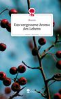 Obsessio: Das vergessene Aroma des Lebens. Life is a Story - story.one, Buch