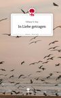 Tiffany N. Roy: In Liebe getragen. Life is a Story - story.one, Buch