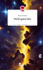 Nicole Winkler: Nicht ganz hier. Life is a Story - story.one, Buch