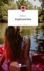 Paulina L.: Kopfrauschen. Life is a Story - story.one, Buch