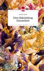 Demet Sener: Eine Akkuladung Einsamkeit. Life is a Story - story.one, Buch