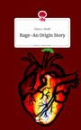Flynn I. Wolff: Rage-An Origin Story. Life is a Story - story.one, Buch