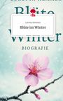 Loretta Hemmer: Blüte im Winter. Life is a Story - story.one, Buch