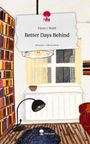 Flynn I. Wolff: Better Days Behind. Life is a Story - story.one, Buch