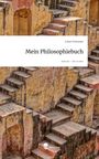 Lukas Pottmann: Mein Philosophiebuch. Life is a Story - story.one, Buch