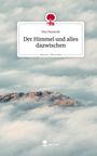 Mia Manyoki: Der Himmel und alles dazwischen. Life is a Story - story.one, Buch