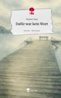 Norbert Pany: Dafür war kein Wort. Life is a Story - story.one, Buch