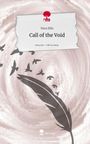 Nora Ellis: Call of the Void. Life is a Story - story.one, Buch