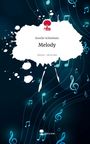 Emelie Schönbein: Melody. Life is a Story - story.one, Buch