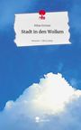 Milan Ertman: Stadt in den Wolken. Life is a Story - story.one, Buch
