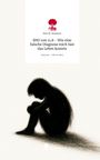 Kim W. Sommer: BMI von 11,8 - Wie eine falsche Diagnose mich fast das Leben kostete. Life is a Story - story.one, Buch
