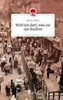 Marwa Tahiry: Weil ich darf, was sie nie durften. Life is a Story - story.one, Buch