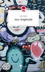 Linn Heinz: mrs. brightside. Life is a Story - story.one, Buch