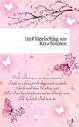 I. H.: Ein Flügelschlag aus Kirschblüten. Life is a Story - story.one, Buch