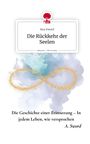 Ana Sword: Die Rückkehr der Seelen. Life is a Story - story.one, Buch