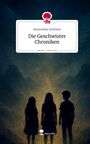 Maximilian Schröten: Die Geschwister Chroniken. Life is a Story - story.one, Buch