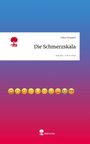 Liliya Knoppek: Die Schmerzskala. Life is a Story - story.one, Buch