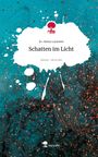 Jo-Anna Laureen: Schatten im Licht. Life is a Story - story.one, Buch