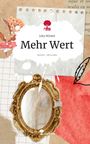Julia Winkel: Mehr Wert. Life is a Story - story.one, Buch