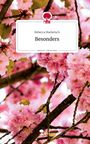 Rebecca Marketsch: Besonders. Life is a Story - story.one, Buch