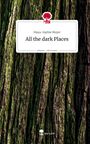 Maya-Sophie Meyer: All the dark Places. Life is a Story - story.one, Buch