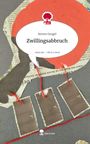Steven Gurgel: Zwillingsabbruch. Life is a Story - story.one, Buch