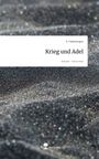 K. Falkenhagen: Krieg und Adel. Life is a Story - story.one, Buch