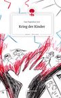 van Papenlou Juvi: Krieg der Kinder. Life is a Story - story.one, Buch