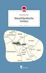 Maja Reschke: Maschländische Verben. Life is a Story - story.one, Buch