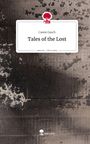 Cassie Gasch: Tales of the Lost. Life is a Story - story.one, Buch