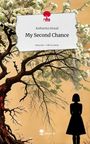 Katharina Strauß: My Second Chance. Life is a Story - story.one, Buch