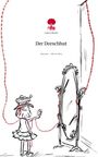 Laura Marie: Der Dorschhut. Life is a Story - story.one, Buch