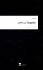 Kayilan: Love: A Tragedy.. Life is a Story - story.one, Buch