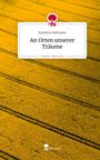 Karlotta Hohmann: An Orten unserer Träume. Life is a Story - story.one, Buch