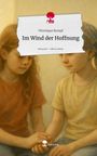 Véronique Rumpf: Im Wind der Hoffnung. Life is a Story - story.one, Buch