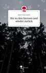 Marit Svea Lepski: Bis zu den Sternen und wieder zurück. Life is a Story - story.one, Buch