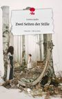 Lorena Aydin: Zwei Seiten der Stille. Life is a Story - story.one, Buch