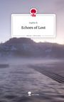 Sophie R.: Echoes of Lost. Life is a Story - story.one, Buch