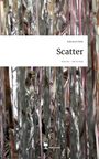 Sabrina Friebe: Scatter. Life is a Story - story.one, Buch