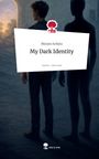 Miriam Schütz: My Dark Identity. Life is a Story - story.one, Buch