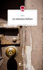Liito J: 50 minutes before. Life is a Story - story.one, Buch